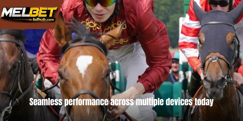 Seamless performance across multiple devices today