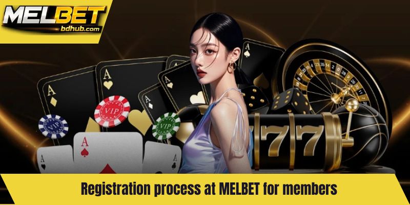 Registration process at MELBET for members
