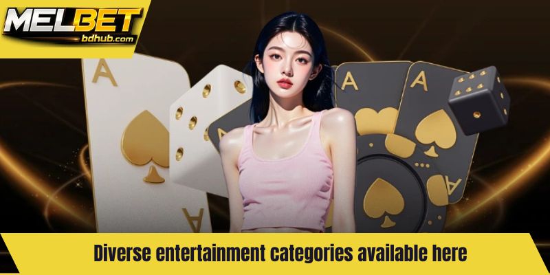 Diverse entertainment categories available here