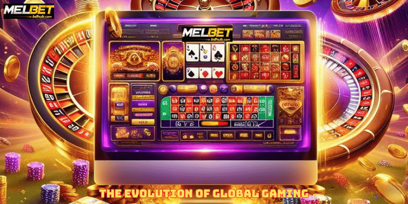 The Evolution of Global Gaming